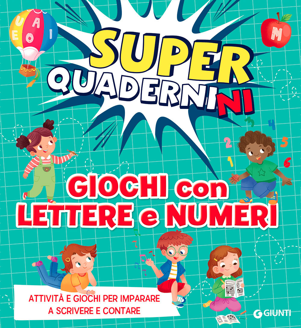 Libro Giochi con lettere e numeri. Superquadernini di Nicoletta Baldini; Valentina Cammilli - ean 9788809949201 - Giunti Editore