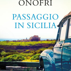 Libro Passaggio in Sicilia di Massimo Onofri - ean 9788809949515 - Giunti Editore