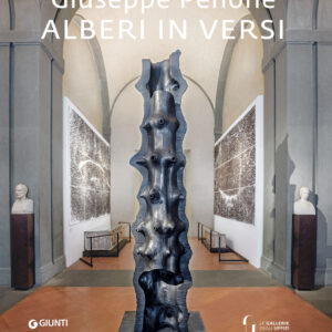Libro Giuseppe Penone. Alberi in versi di Renata Pintus; Gianfranco Maraniello; Carlo Ossola - ean 9788809949645 - Giunti Editore