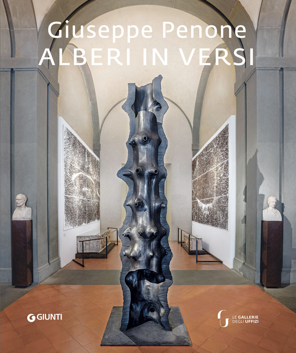 Libro Giuseppe Penone. Alberi in versi. Ediz. inglese di Renata Pintus; Gianfranco Maraniello; Carlo Ossola - ean 9788809949652 - Giunti Editore