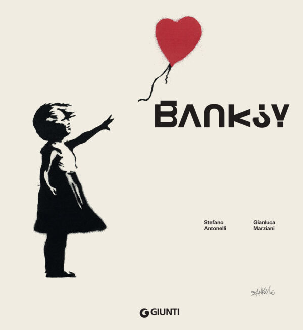 Libro Banksy di Stefano Antonelli; Gianluca Marziani - ean 9788809949713 - Giunti Editore