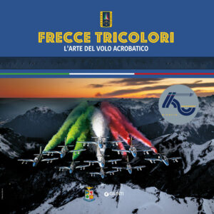 Libro Frecce Tricolori. L'arte del volo acrobatico di  - ean 9788809950092 - Giunti Editore