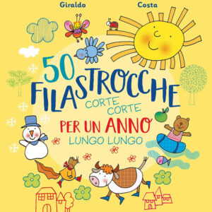 Libro 50 filastrocche corte corte per un anno lungo lungo di Maria Loretta Giraldo; Nicoletta Costa - ean 9788809950962 - Giunti Editore
