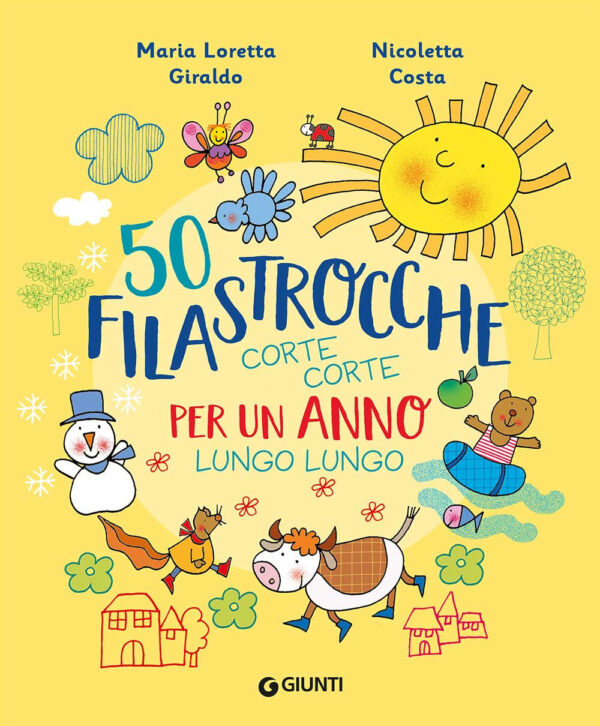 Libro 50 filastrocche corte corte per un anno lungo lungo di Maria Loretta Giraldo; Nicoletta Costa - ean 9788809950962 - Giunti Editore