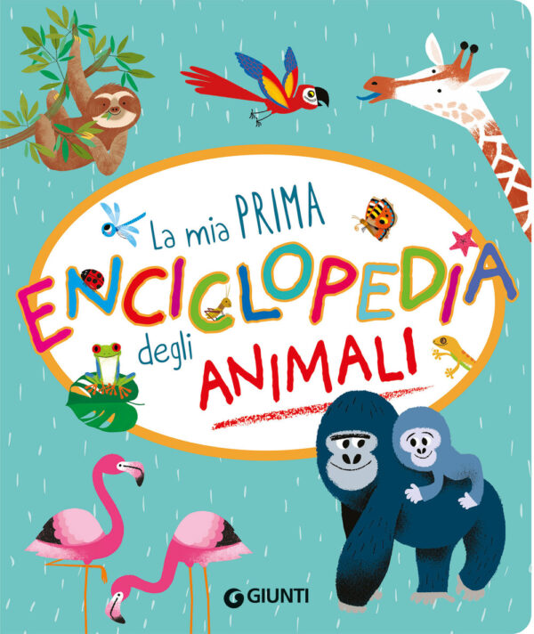 Libro mia prima enciclopedia degli animali di Annalisa Lay - ean 9788809950979 - Giunti Editore