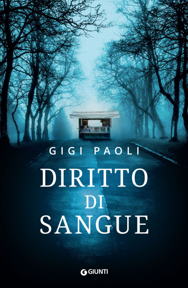 Libro Diritto di sangue di Gigi Paoli - ean 9788809951334 - Giunti Editore