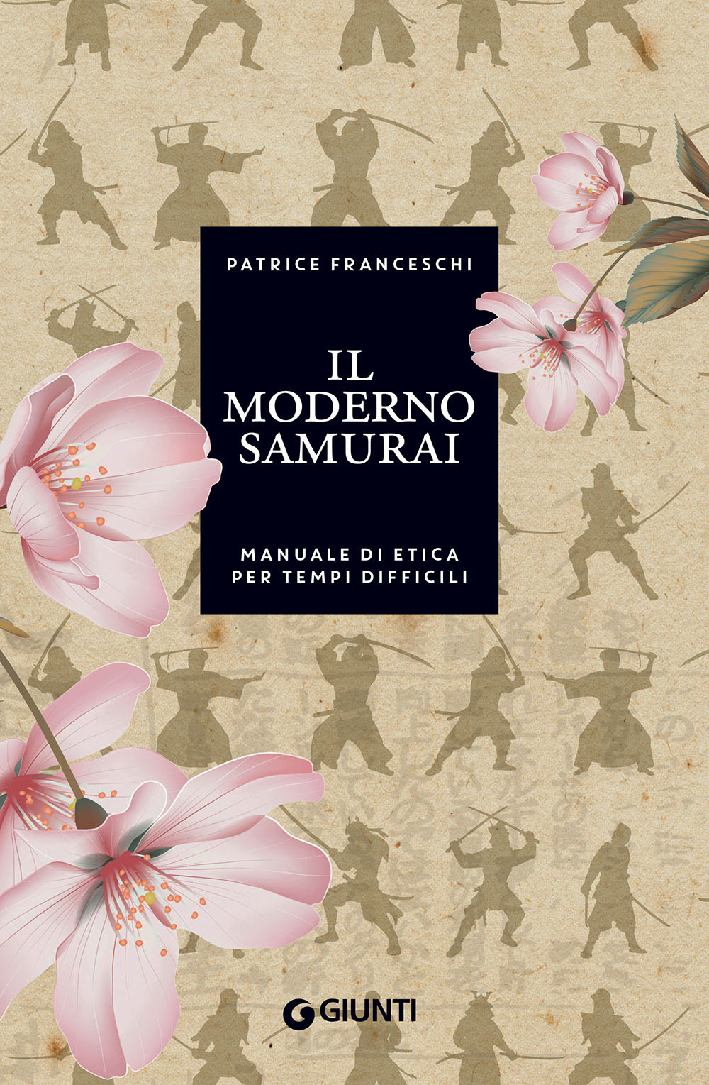 Libro moderno samurai. Manuale di etica per tempi difficili di Patrice Franceschi - ean 9788809951471 - Giunti Editore