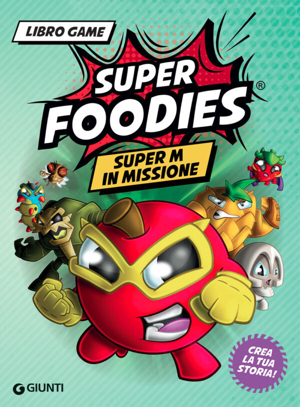 Libro Super M in missione. Super Foodies di Eleonora Dorenti - ean 9788809951655 - Giunti Editore