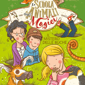 Libro mistero delle buche. La scuola degli animali magici di Margit Auer - ean 9788809952027 - Giunti Editore