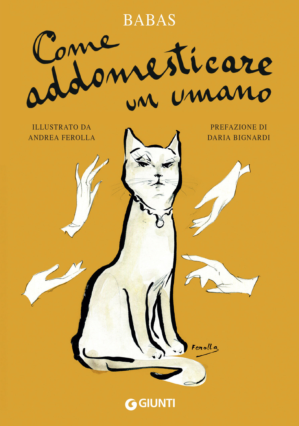 Libro Come addomesticare un umano di Babas - ean 9788809952171 - Giunti Editore