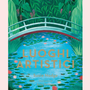 Libro Luoghi artistici di Susie Hodge - ean 9788809952560 - Giunti Editore