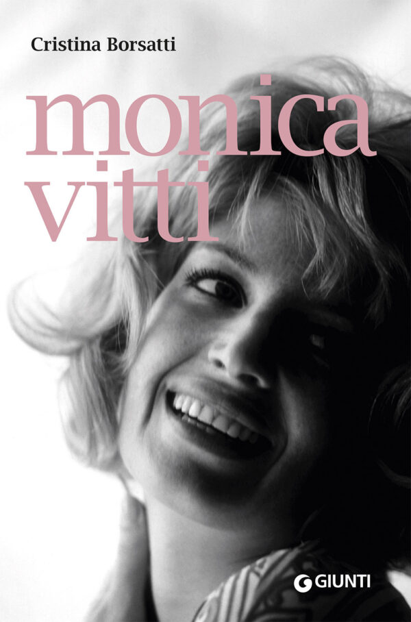 Libro Monica Vitti di Cristina Borsatti - ean 9788809953321 - Giunti Editore