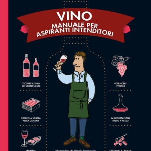 Libro Vino. Manuale per aspiranti intenditori di Ophélie Neiman - ean 9788809954090 - Giunti Editore