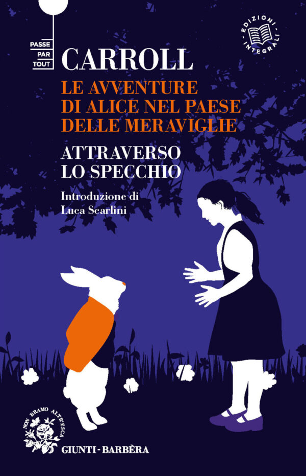 Libro Alice nel Paese delle Meraviglie-Attraverso lo specchio di Lewis Carroll - ean 9788809954243 - Giunti-Barbera