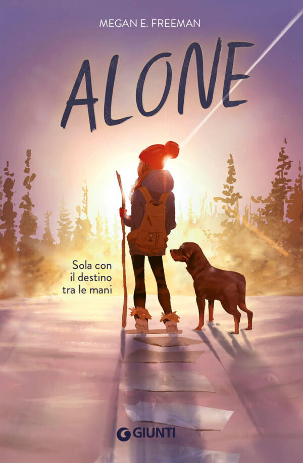Libro Alone. Sola con il destino tra le mani di Megan E. Freeman - ean 9788809954281 - Giunti Editore