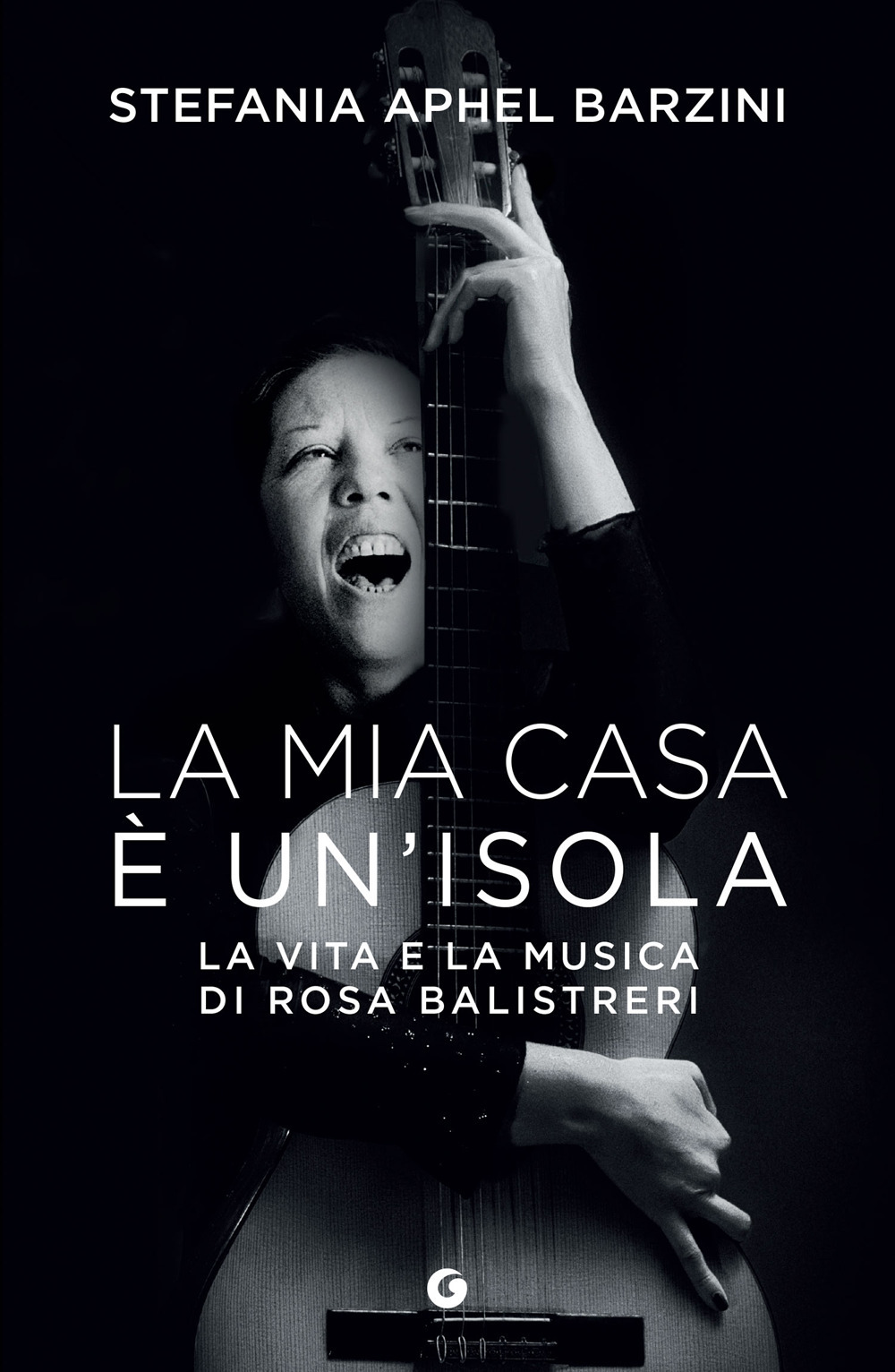 Libro mia casa è un'isola. La vita e la musica di Rosa Balistreri di Stefania Aphel Barzini - ean 9788809955646 - Giunti Editore