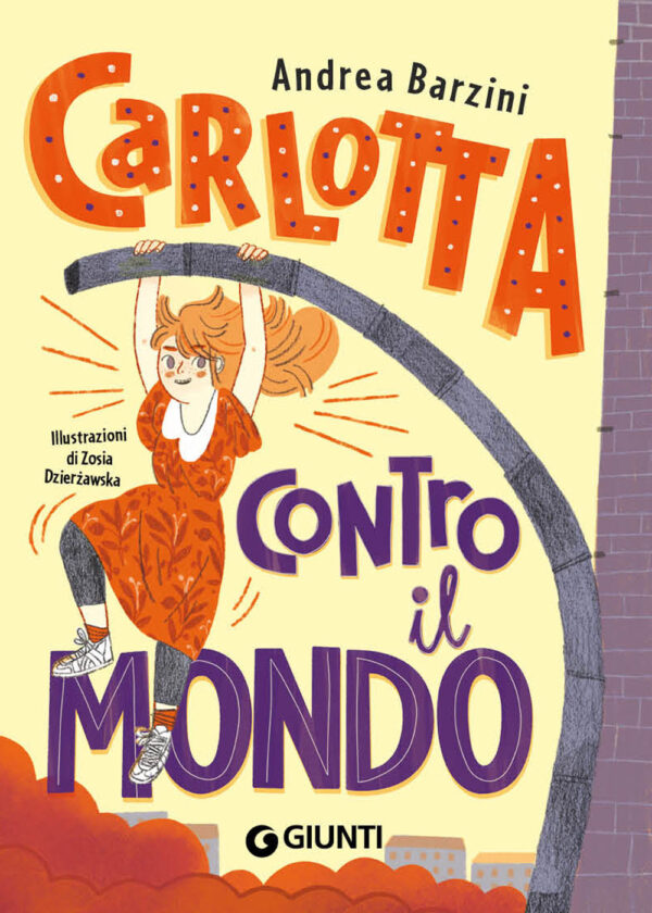 Libro Carlotta contro il mondo di Andrea Barzini - ean 9788809955660 - Giunti Editore