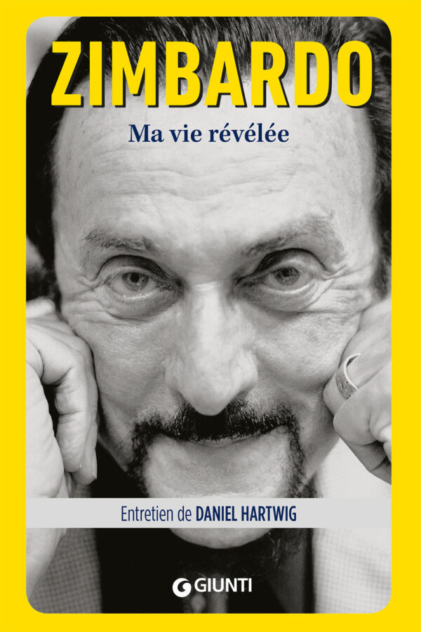 Libro Ma vie révélée di Daniel Hartwig; Philip Zimbardo - ean 9788809956025 - Giunti Editore