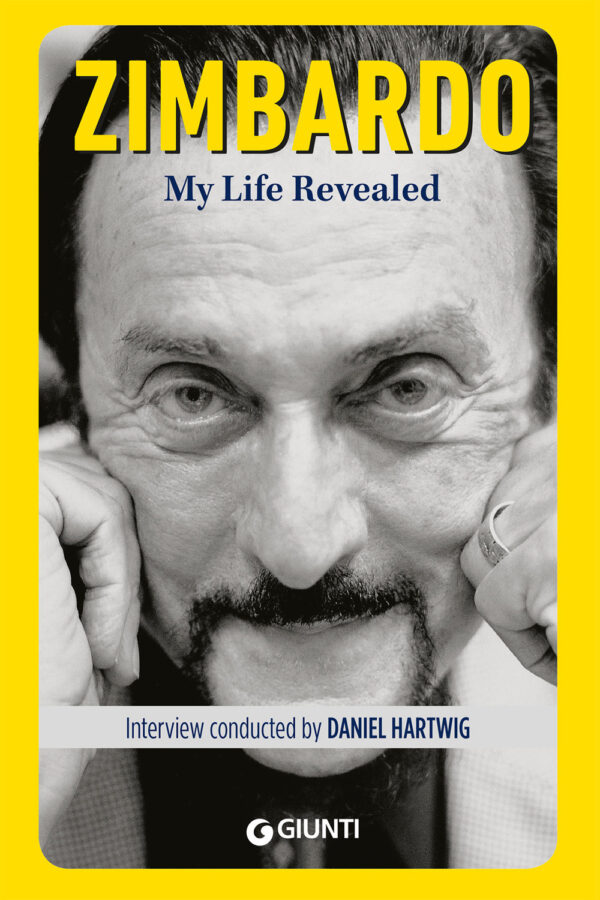 Libro My life revealed di Daniel Hartwig; Philip G. Zimbardo - ean 9788809956056 - Giunti Editore