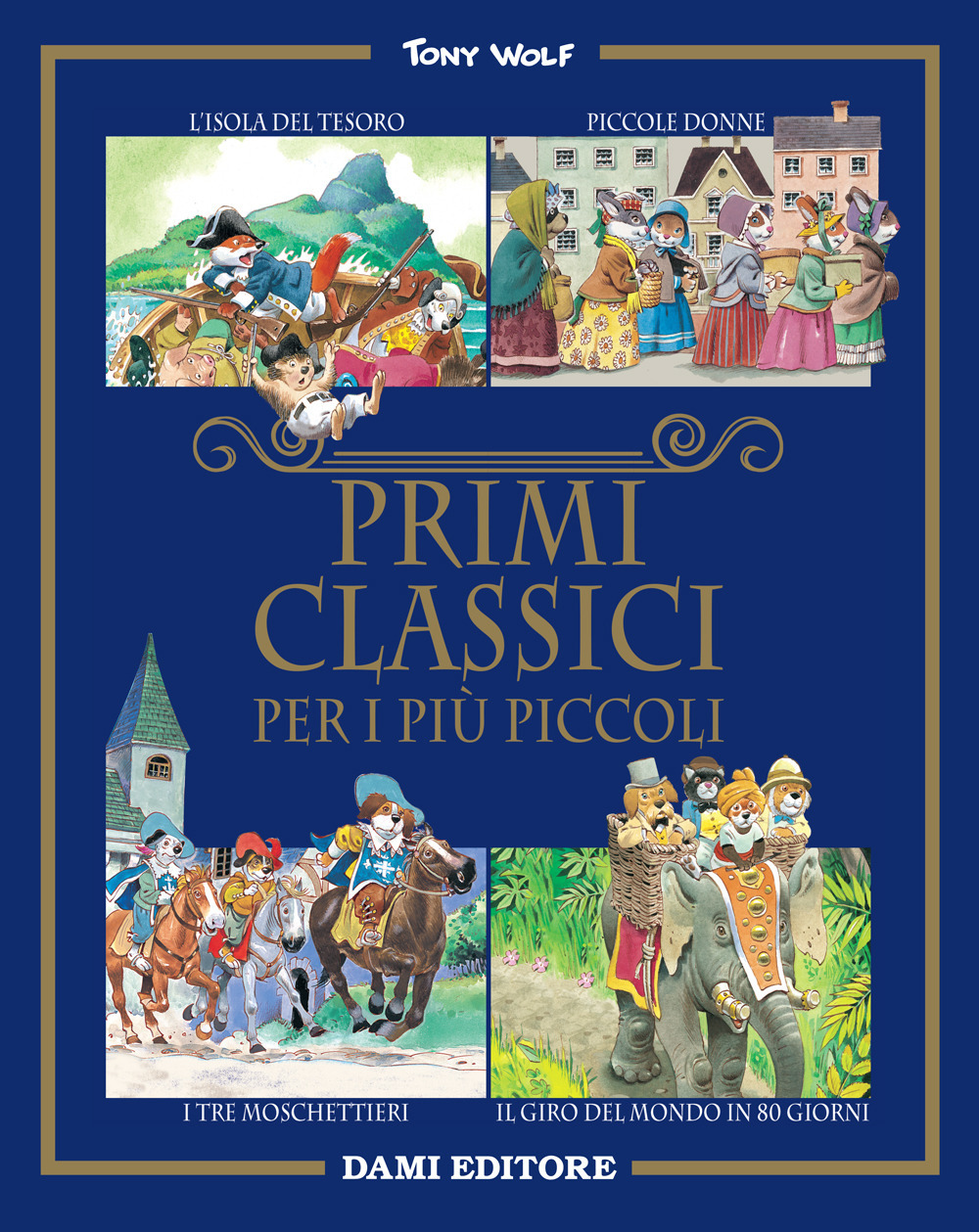 Libro Primi classici per i più piccoli di Peter Holeinone; Tony Wolf - ean 9788809956186 - Dami Editore