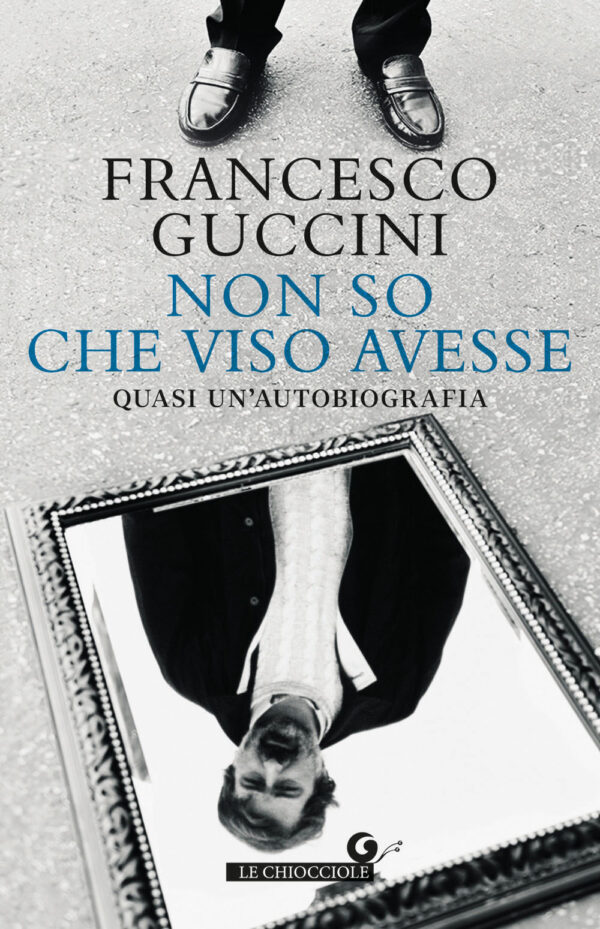 Libro Non so che viso avesse. Quasi un'autobiografia di Francesco Guccini - ean 9788809956995 - Giunti Editore