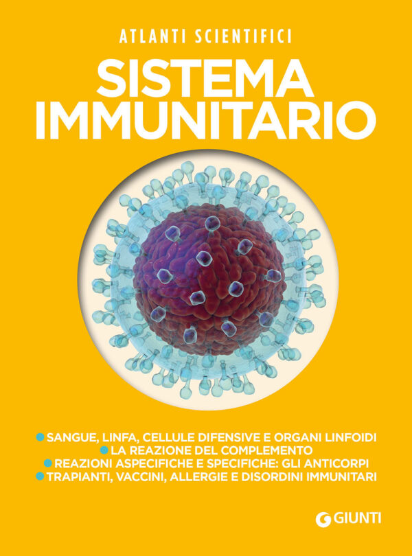 Libro Sistema immunitario di  - ean 9788809957046 - Giunti Editore