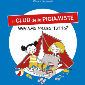 Libro Abbiamo preso tutto? Il club delle pigiamiste di Giulia Binazzi - ean 9788809957565 - Giunti Editore