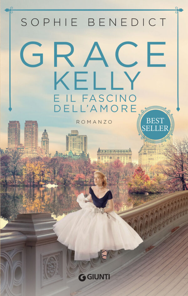 Libro Grace Kelly e il fascino dell'amore di Sophie Benedict - ean 9788809958302 - Giunti Editore