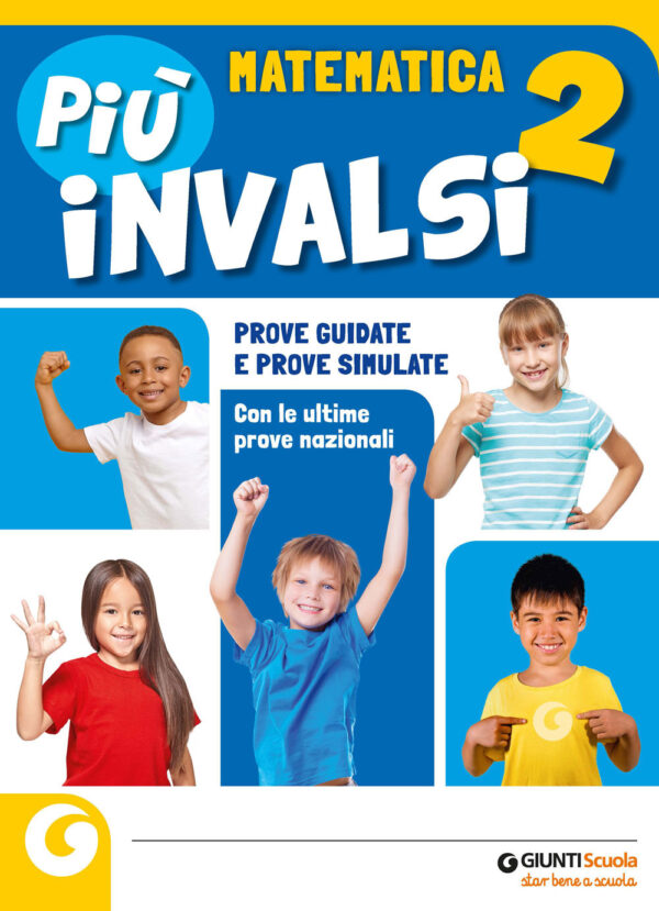 Libro Più INVALSI. Matematica. Per la 2ª classe della Scuola elementare di  - ean 9788809959804 - Giunti Scuola