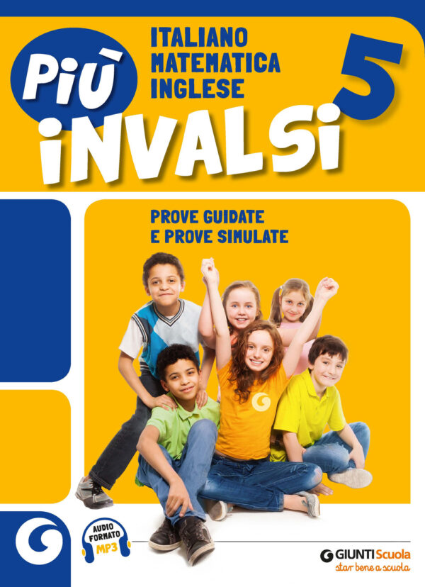 Libro Più INVALSI. Italiano Matematica Inglese. Per la 5ª classe della Scuola elementare di  - ean 9788809959880 - Giunti Editore