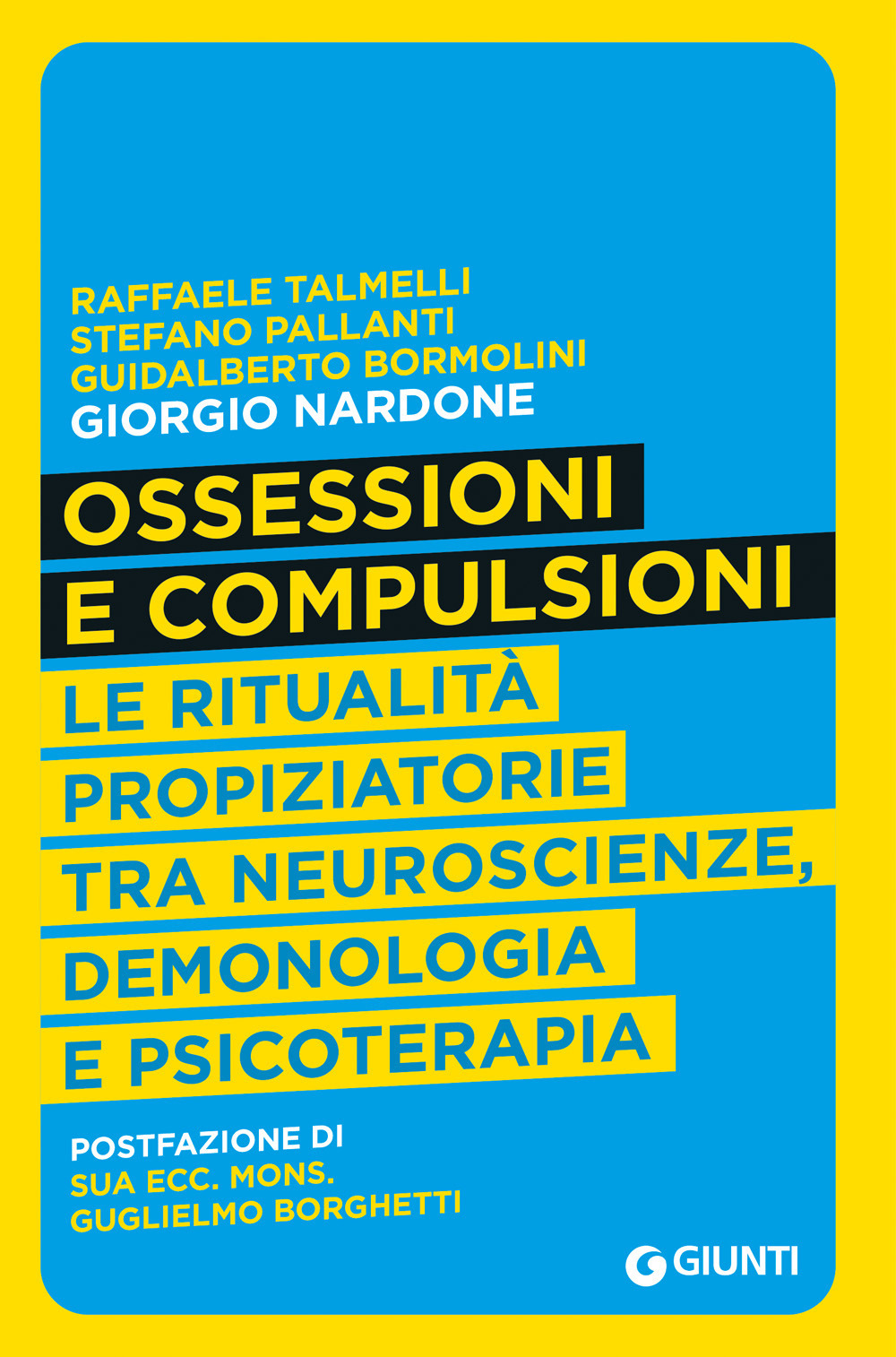 Libro Ossessioni e compulsioni. Le ritualità propiziatorie tra neuroscienze