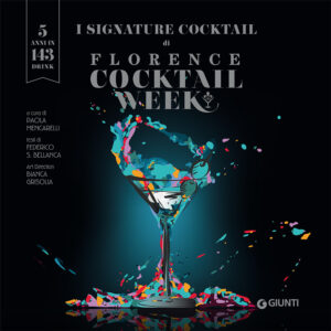 Libro signature cocktail di Florence Cocktail Week di  - ean 9788809960473 - Giunti Editore