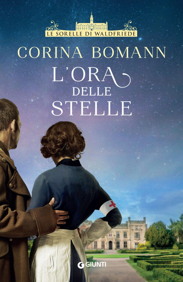 Libro ora delle stelle. Le sorelle di Waldfriede di Corina Bomann - ean 9788809961203 - Giunti Editore