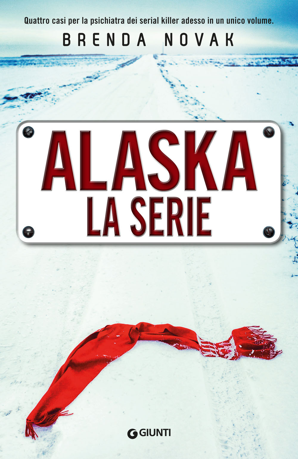 Libro Alaska. La serie di Brenda Novak - ean 9788809961241 - Giunti Editore