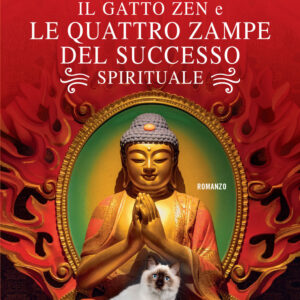 Libro gatto zen e le quattro zampe del successo spirituale di David Michie - ean 9788809961258 - Giunti Editore