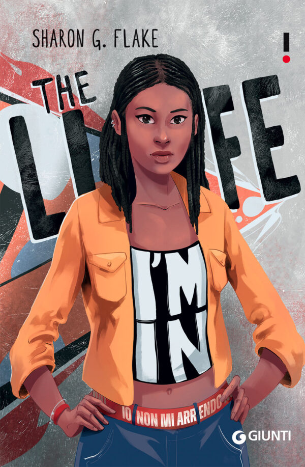 Libro life I’m in. Io non mi arrendo di Sharon G. Flake - ean 9788809962033 - Giunti Editore