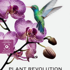 Libro Plant revolution. Le piante hanno già inventato il nostro futuro di Stefano Mancuso - ean 9788809962101 - Giunti Editore