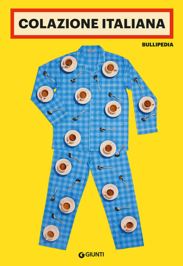 Libro Colazione italiana. Bullipedia di  - ean 9788809963160 - Giunti Editore