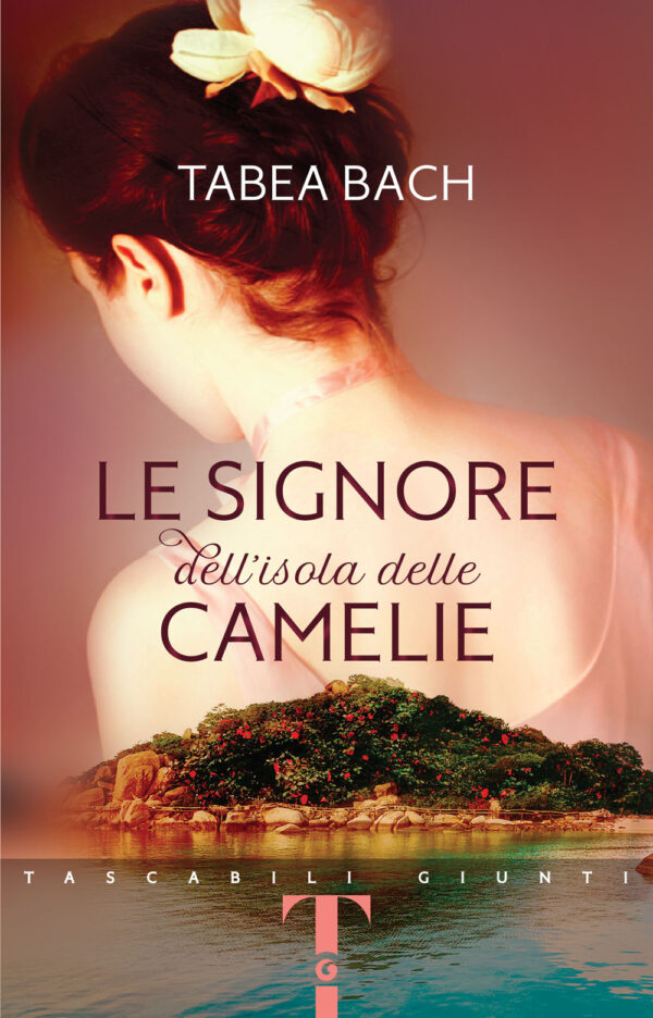 Libro signore dell'isola delle Camelie di Tabea Bach - ean 9788809963184 - Giunti Editore