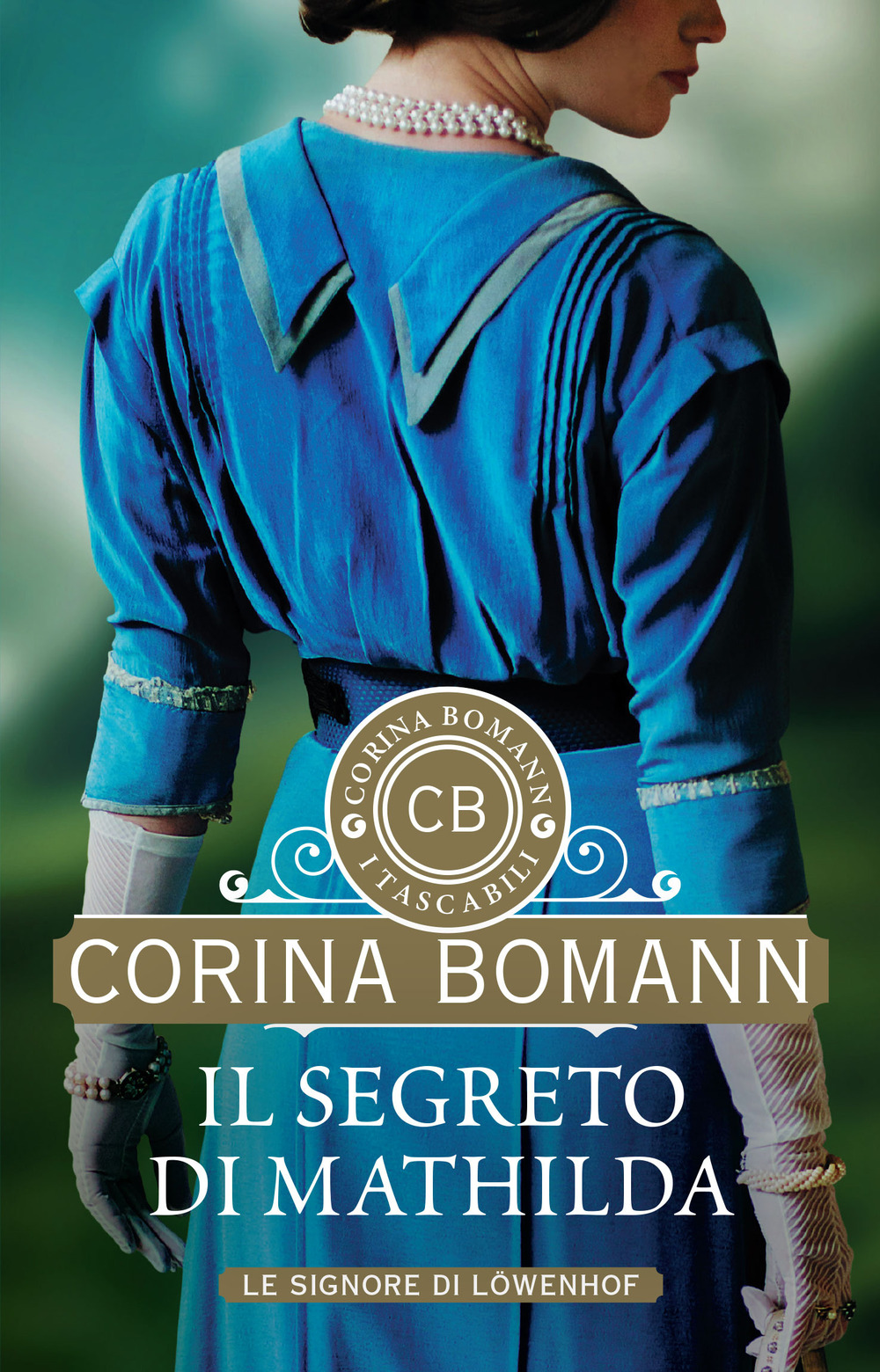 Libro segreto di Mathilda. Le signore di Löwenhof di Corina Bomann - ean 9788809963757 - Giunti Editore