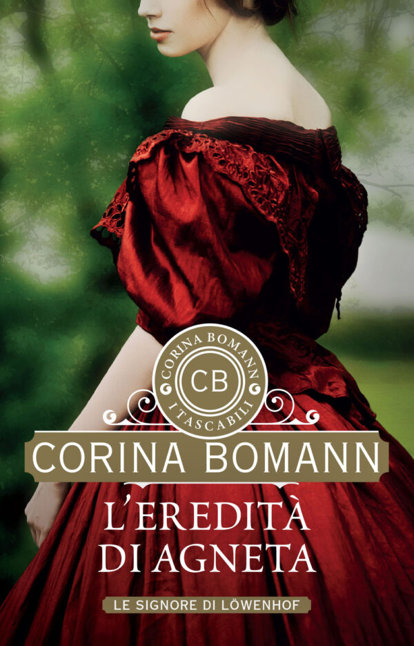 Libro eredità di Agneta. Le signore di Löwenhof di Corina Bomann - ean 9788809963764 - Giunti Editore