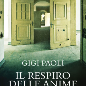 Libro respiro delle anime di Gigi Paoli - ean 9788809963887 - Giunti Editore
