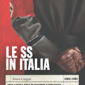 Libro SS in Italia. Una lunga scia di sangue e violenza di Enrico Cernigoi - ean 9788809964198 - Giunti Editore