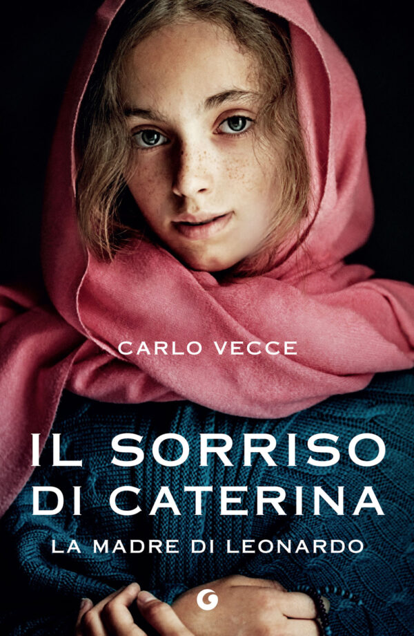Libro sorriso di Caterina. La madre di Leonardo di Carlo Vecce - ean 9788809964235 - Giunti Editore