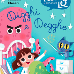 Libro Digghi e degghe di Manuela Monari - ean 9788809964396 - Giunti Editore
