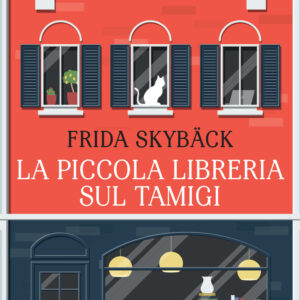 Libro piccola libreria sul Tamigi di Frida Skybäck - ean 9788809964778 - Giunti Editore