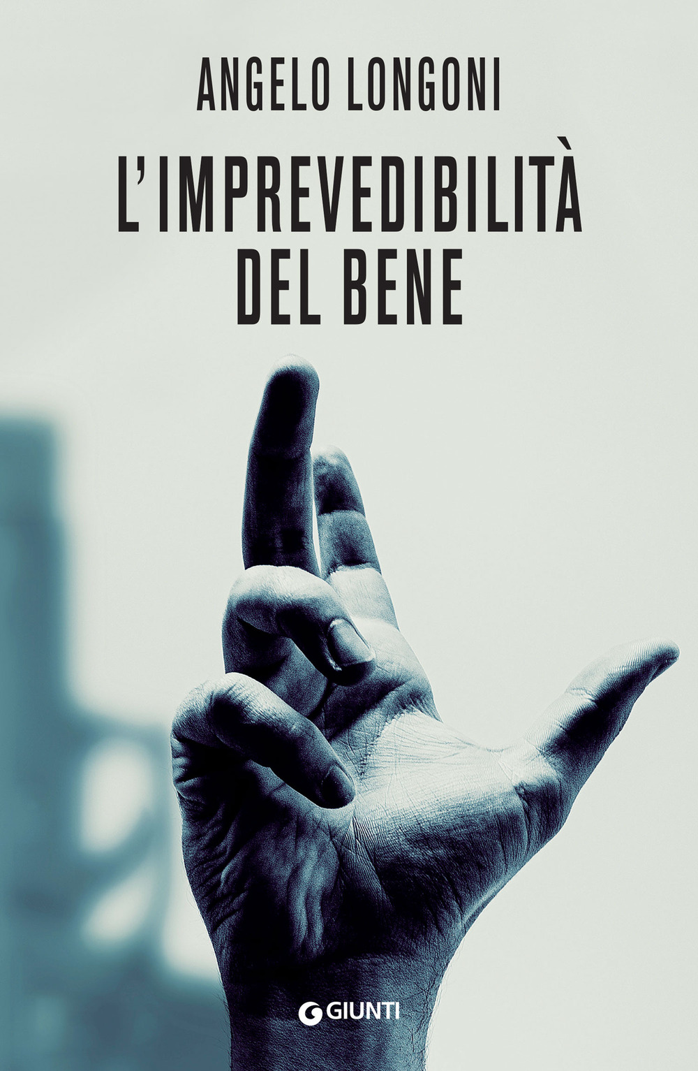 Libro imprevedibilità del bene di Angelo Longoni - ean 9788809965645 - Giunti Editore
