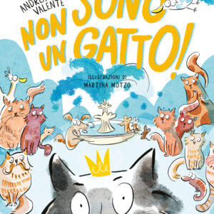 Libro Non sono un gatto! di Andrea Valente - ean 9788809965805 - Giunti Editore