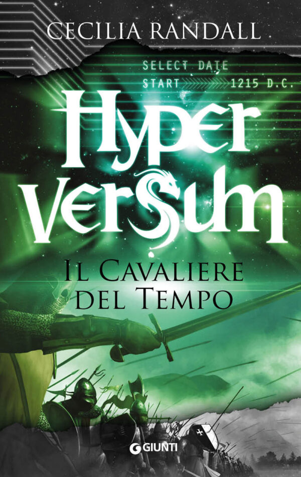 Libro cavaliere del tempo. Hyperversum di Cecilia Randall - ean 9788809965980 - Giunti Editore