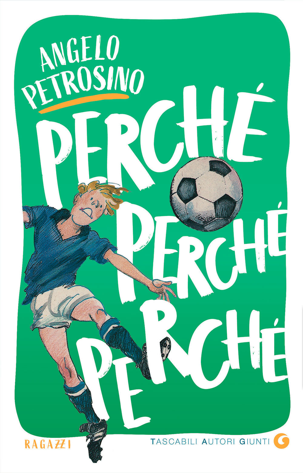 Libro Perché perché perché di Angelo Petrosino - ean 9788809966789 - Giunti Editore
